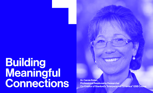 CEO Perspectives: Dr. Carole Robin on How Leaders Can Build Meaningful Connections